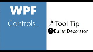 WPF Controls  12ToolTip amp BulletDecorator  HD [upl. by Adnarem]