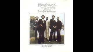 HAROLD MELVIN amp THE BLUENOTES quotTO BE TRUEquot Paul Simpson Reedit [upl. by Gemoets220]