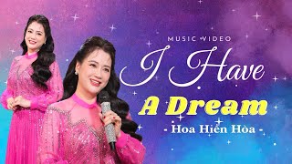 I Have A Dream  Hoa Hiền Hoà Covers  ABBA [upl. by Ecnarf]