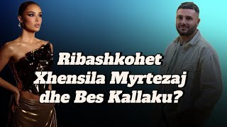 Ribashkohet Xhensila Myrtezaj dhe Bes Kallaku Pamjet që ngritën dyshime të forta [upl. by Beach436]