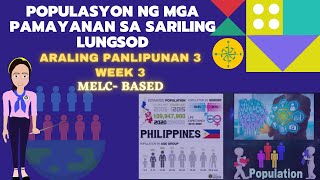 Araling Panlipunan 3 Week 3 Populasyon ng mga Pamayanan sa Sariling Lungsod  MelcBased [upl. by Irb]