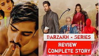 BARZAKH  EPISODE 1  REVIEW amp COMPLETE STORY  FAWAD KHAN SANAM SAEED SALMAN SHAHID [upl. by Zohara556]