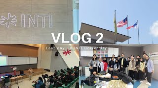 VLOG LAST DAY IN INTI UNIVERSITY MALAYSIA⛅️ [upl. by Mori]