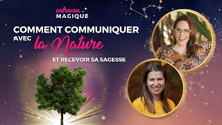 🎥🌳✨Comment communiquer avec la nature et recevoir sa sagesse avec LiliAnne Beaulac [upl. by Neirod]