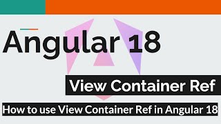 Angular 18 7  How to use View Container Ref in Angular [upl. by Drandell]