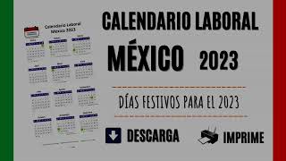 CALENDARIO LABORAL MÉXICO 2023  Días Festivos oficiales del año [upl. by Hahseram850]