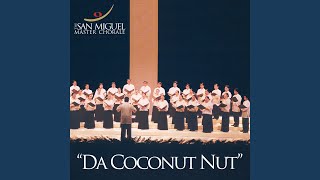 Da Coconut Nut The Coconut Song [upl. by Colline]