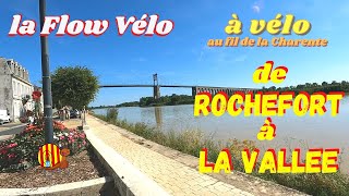 La FLOW VELO de ROCHEFORT à LA VALLEE par les Pédaleurs 66 au fil de la Charente Véloroute sympa [upl. by Kenlee]