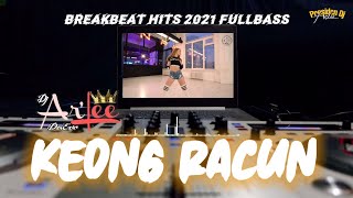 KEONG RACUN REMIX BREAKBEAT FULLBASS 2021 DJ ARLEE [upl. by Glennis219]