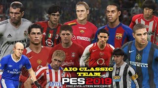 PES 2019 AIO CLASSIC PATCH WITH ALL NEW KITS SEASON 2019 DATA PACK 40 [upl. by Dwan781]