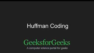 Huffman Coding  GeeksforGeeks [upl. by Sven214]