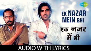 Ek Nazar Mein Bhi with lyrics  एक नजर में भी  KK Sunidhi Chauhan  Taxi No 9211 John Abraham [upl. by Nnylyram265]