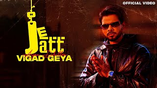 Je Jatt Vigad Geya Official Video Arjan Dhillon  Mxrci  Latest Punjabi Songs 2024 [upl. by Aral356]