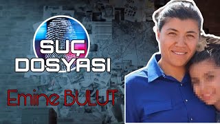 Suç Dosyası  Emine BULUT  Polisiye  Polis  Olay Yeri  Sunucu  Delil  Gizem [upl. by Ettari]