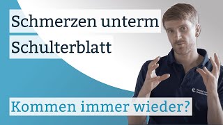 Schmerzen unterm Schulterblatt kommen immer wieder [upl. by Nnaarual]