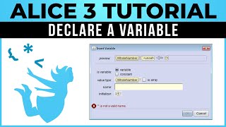 Alice 3 Tutorial  08  Declare A Variable [upl. by Meggs]