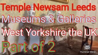 Exploring History and Art at Temple Newsam Leeds West Yorkshire Gem the UK Part of 2 [upl. by Arehsat121]