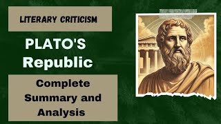 Platos Republic  Complete summary and key concepts explained Book 1 Book 10 Literary Criticism [upl. by Ativad745]