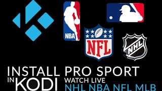 Learn How To Install Kodi Pro Sport to watch live streams from the NHL NFL NBA and MLB [upl. by Ibrik]