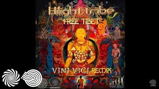 Hilight Tribe  Free Tibet Vini Vici Remix [upl. by Mendoza]