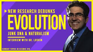 New Research DEBUNKS Evolution Junk DNA amp Naturalism Dr Dan Recap  Interview w Dr Casey Luskin [upl. by Friederike870]