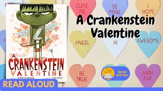 Read Aloud A Crankenstein Valentine by Samantha Berger  Stories with Star [upl. by Yatnohs97]