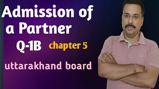 CLASS 12th ADMISSION OF A PARTNER Q1B NPSR CHAPTER 5 SBPD BOOK UKBOARD  accountancy [upl. by Araek]