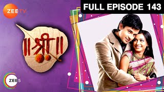 Shree  Full Ep  143  Shree Hari Kangna Nikki Saptarishi Patil Bai Naveli Narrotam  Zee TV [upl. by Carmel]