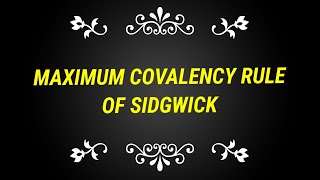 Maximum Covalency Rule Of Sidgwick [upl. by Chun]