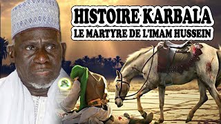 Bataille de Karbala ou la mort de limam alHusayn 10 octobre 680 en Irak  Imam Moustapha Gueye [upl. by Aimak]