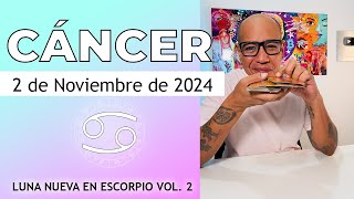 CÁNCER  Horóscopo de hoy 2 de Noviembre 2024 [upl. by Ainnek883]