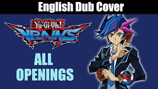 All YuGiOh VRAINS Openings 13 English Dub Cover [upl. by Dalli968]