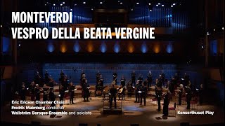 Claudio Monteverdi Vespro della Beata Vergine [upl. by Hatfield]