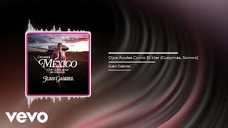 Juan Gabriel  Ojos Azules Como El Mar Guaymas Sonora Audio [upl. by Annaira55]