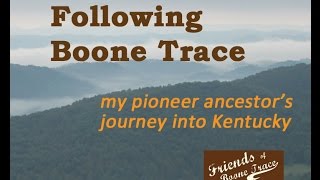 Following Boone Trace [upl. by Laflam]