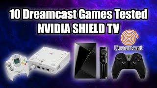 10 Dreamcast Games Tested NVIDIA SHIELD TV  Reicast [upl. by Kampmeier]