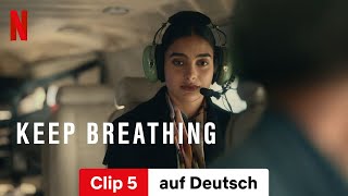 Keep Breathing Staffel 1 Clip 5  Trailer auf Deutsch  Netflix [upl. by Abita]