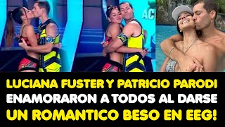 LUCIANA FUSTER Y PATRICIO PARODI ENAMORARON A TODOS AL DARSE UN ROMANTICO BESO EN EEG [upl. by Tedda]