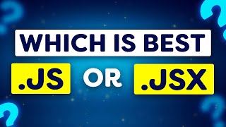 JS or JSX  Which is the BEST for REACT [upl. by Celina]