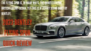 2023 Bentley Flying Spur Quick Review [upl. by Enitnelav60]