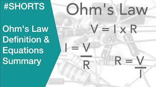 Ohms Law Definition amp Equations Summary SHORTS [upl. by Eimareg896]