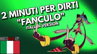 2 minuti per dirti FANCULO  2 minutes notice  Helluva Boss song ITALIAN VERSION [upl. by Adnauqahs]