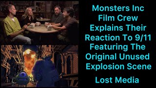 Monsters Inc Film Crew Explains Their Reaction To 911 Featuring The Original Unused Explosion Scene [upl. by Phillane]