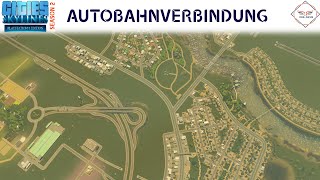 Autobahnverbindung  Cities Skylines PS4XBox German  S2E14 [upl. by Rrats]