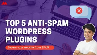 Top 5 AntiSpam WordPress Plugins for Securing Your Website [upl. by Nolad469]