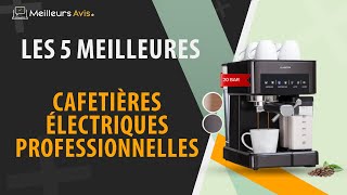 ⭐️ MEILLEURE CAFETIERE ELECTRIQUE PROFESSIONNELLE  Comparatif 2023 [upl. by Isac]