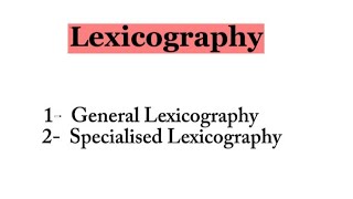 Diving into Lexicography General vs Specialized Approaches [upl. by Aneryc456]