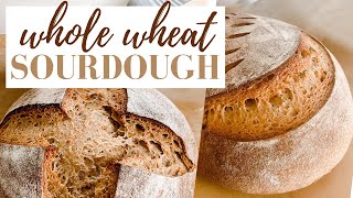 100 Whole Wheat Sourdough Bread [upl. by Drofliw]