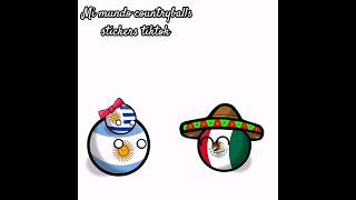 Me senté en platano y eso cambió mi vida 🇲🇽🇺🇾🇦🇷 humor countryballs nomasgogogo [upl. by Nelluc594]