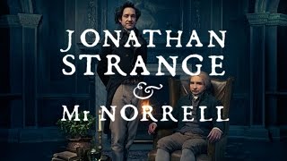 REVIEW  quotJonathan Strange amp Mr Norrellquot by Susanna Clarke SPOILERS [upl. by Tristas]